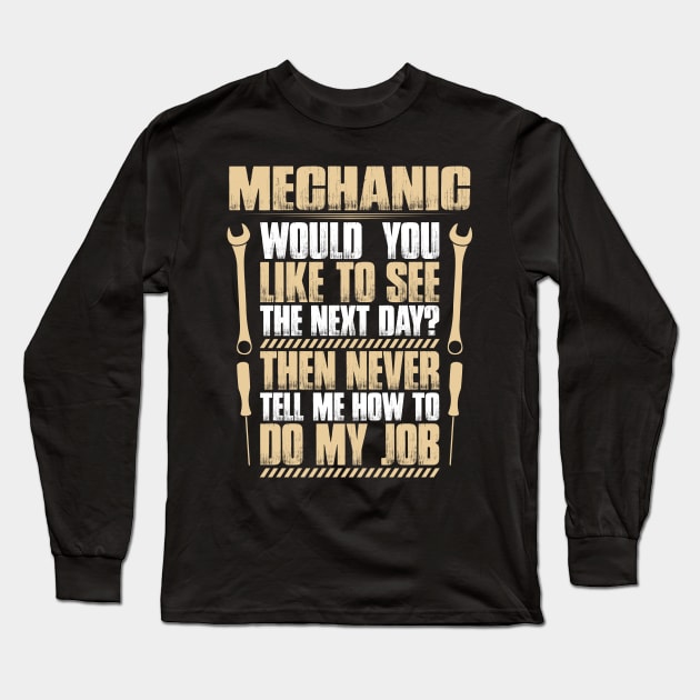 Mechanic - Next Day (Mechanics, Gift, Present) Long Sleeve T-Shirt by Krautshirts